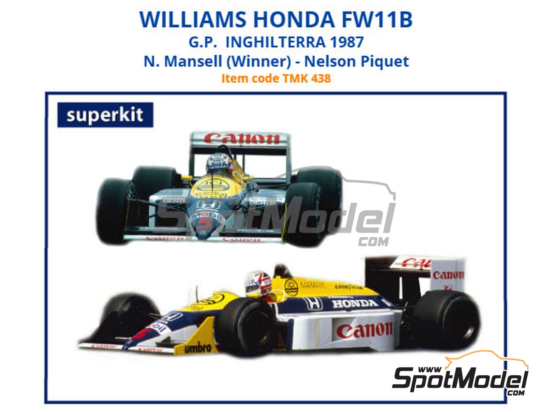 Williams Honda FW11B Williams Grand Prix Engineering Team sponsored by  Canon Mobil1 - British Formula 1 Grand Prix 1987. Car scale model kit in  1/43 s